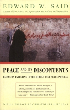 Paperback Peace and Its Discontents: Essays on Palestine in the Middle East Peace Process Book