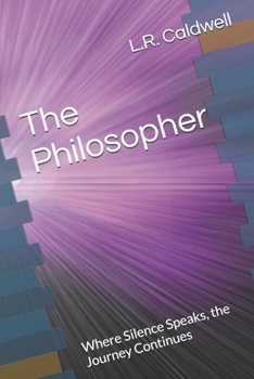 The Philosopher: Where Silence Speaks, the Journey Continues