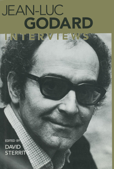Jean-Luc Godard: Interviews (Interviews With Filmmakers Series) - Book  of the Conversations With Filmmakers Series