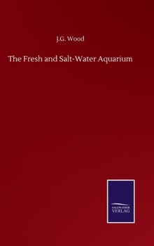 Hardcover The Fresh and Salt-Water Aquarium Book