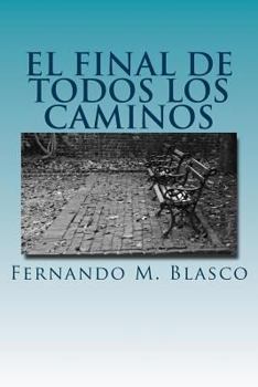Paperback El final de todos los caminos [Spanish] Book