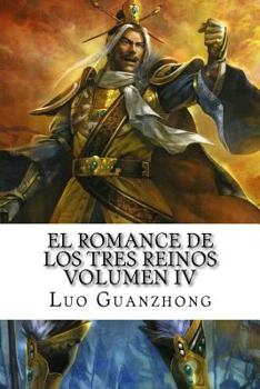 Paperback El Romance de los tres reinos, Volumen IV: Cao Cao parte la flecha solitaria [Spanish] Book