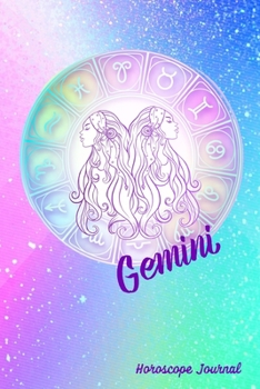 Paperback Gemini Horoscope Journal: Zodiac Notebook Astrology Sign Gift Book