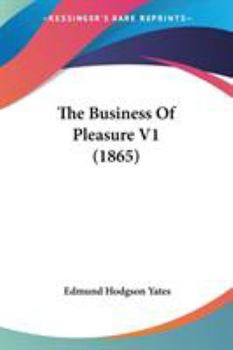 The Business of Pleasure: Vol. 1