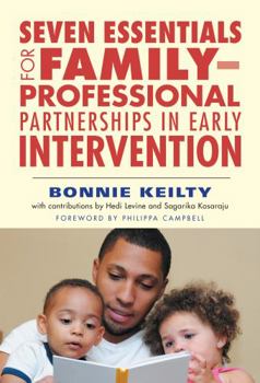 Paperback Seven Essentials for Family-Professional Partnerships in Early Intervention Book