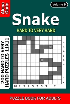 Snake puzzle book for Adults: 200 Hard to Very Hard Puzzles 11x11 (Volume9)