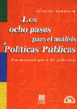 Paperback Los Ocho pasos para el análisis de Políticas Públicas (CIDE M.A. PORRUA) [Spanish] Book
