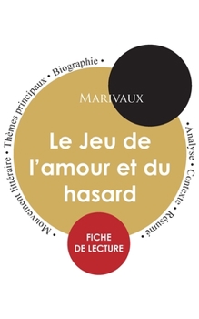 Paperback Fiche de lecture Le Jeu de l'amour et du hasard (Étude intégrale) [French] Book