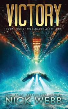 Victory - Book #3 of the Legacy Fleet