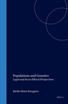 Hardcover Populations and Genetics: Legal and Socio-Ethical Perspectives Book