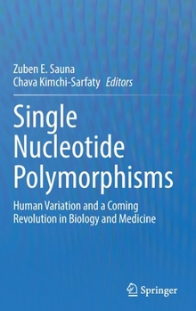 Hardcover Single Nucleotide Polymorphisms: Human Variation and a Coming Revolution in Biology and Medicine Book