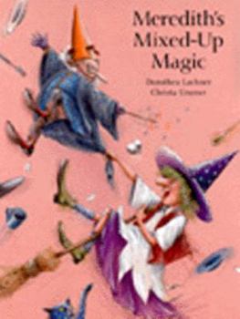 Hardcover Meredith's Mixed-Up Magic Book