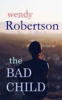 Paperback The Bad Child Book