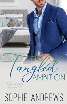Tangled Ambition - Book #7 of the Tangled