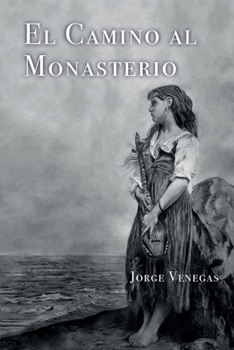 Paperback El Camino Al Monasterio [Spanish] Book