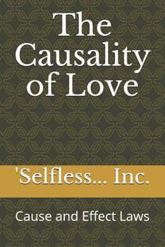 Paperback The Causality of Love: Cause and Effect Laws Book