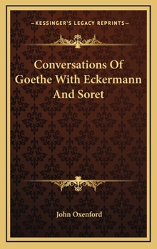 Hardcover Conversations Of Goethe With Eckermann And Soret Book