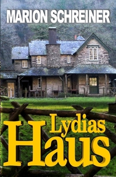 Paperback Lydias Haus: Kale-Hatfield-Story [German] Book