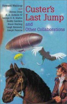 Hardcover Custer's Last Jump and Other Collaborations Book