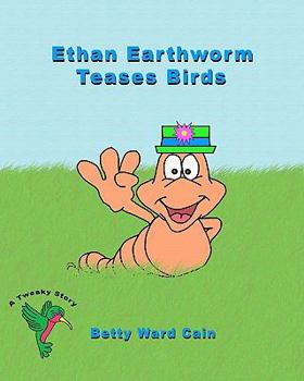 Paperback Ethan Earthworm Teases Birds Book