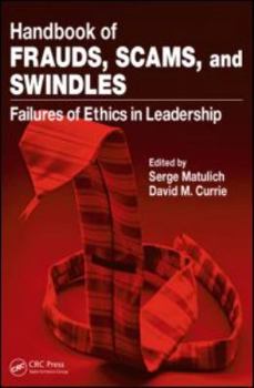 Paperback Handbook of Frauds, Scams, and Swindles: Failures of Ethics in Leadership Book