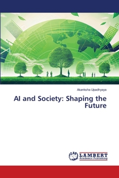 AI and Society: Shaping the Future