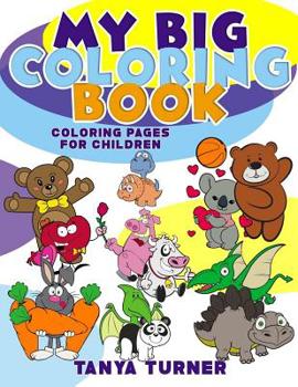 Paperback My Big Coloring Book: Coloring Pages For Children Book