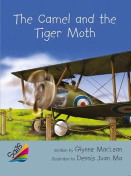 Paperback Book 4: The Camel and the Tiger Moth: Leveled Reader Silver Grades 4-5 Book