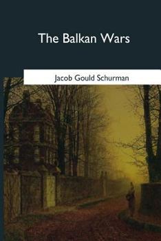 Paperback The Balkan Wars: 1912-1913 Book