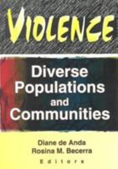 Paperback Violence: Diverse Populations and Communities Book