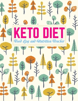 Keto Diet Food Log and Nutrition Tracker: Nifty Daily Ketogenic Meal Planner | Low Carb Fitness Tracker and Wellness Notebook | Weight Loss Journal and Healthy Living Diary | Product Code B4 0003351