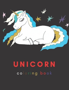 unicorn coloring book: a cute unicorns for kids ages 4-8