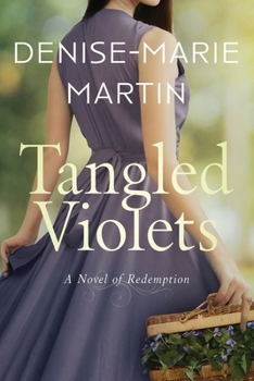 Paperback Tangled Violets: A Novel of Redemption Book
