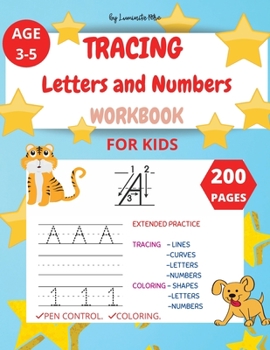 Tracing Letters and Numbers: Workbook for kids. Handwriting Practice for Kids, Kindergarten and Preschoolers Ages 3-5. Pen Control, Line Tracing, ... and Numbers. First Learn to Write workbook.