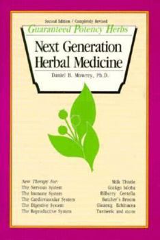 Paperback Next Generation Herbal Medicine: Guaranteed Potency Herbs Book