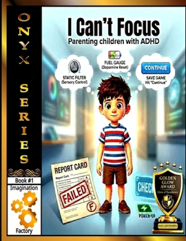 Paperback I Can't Focus: Parenting ADHD Children (Onyx Series) Book