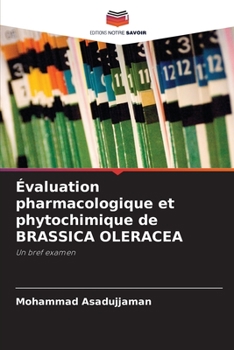 Paperback Évaluation pharmacologique et phytochimique de BRASSICA OLERACEA [French] Book