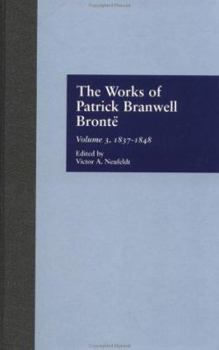 Hardcover The Works of Patrick Branwell Bront': 1837-1848 Book