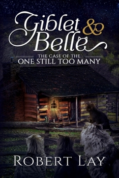 Paperback Giblet & Belle, The Case Of The One Still Too Many Book