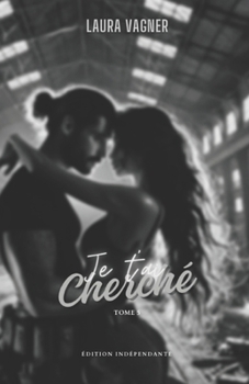 Paperback Je t'ai cherché: Tome 5 [French] Book