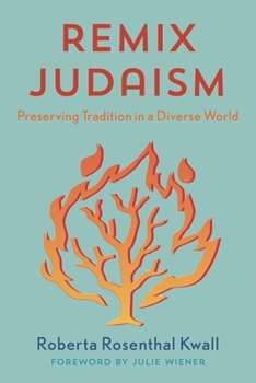 Hardcover Remix Judaism: Preserving Tradition in a Diverse World Book