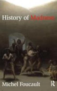 Folie et déraison. Histoire de la folie à l'âge classique