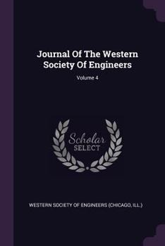 Paperback Journal Of The Western Society Of Engineers; Volume 4 Book