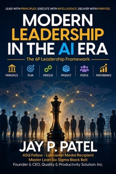 Hardcover Modern Leadership in the AI Era: The 6P Leadership Framework Book