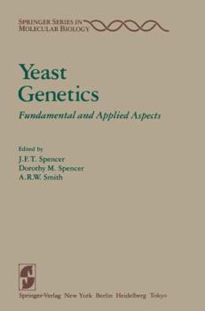 Paperback Yeast Genetics: Fundamental and Applied Aspects Book