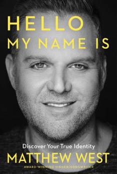 Paperback Hello, My Name Is: Discovering Your True Identity Book