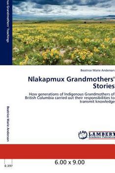 Paperback Nlakapmux Grandmothers' Stories Book