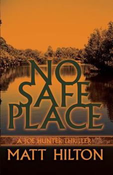 No Safe Place - Book #11 of the Joe Hunter