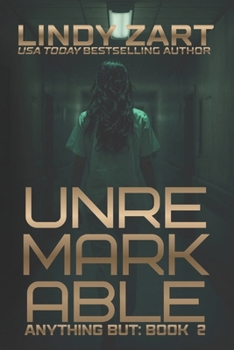 Unremarkable - Book #2 of the Anything But