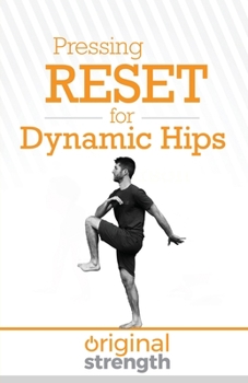 Paperback Pressing RESET for Dynamic Hips Book
